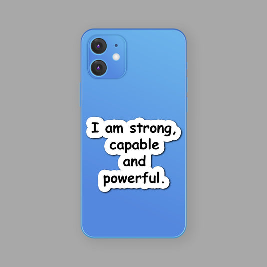 I am strong, capable, and powerful. | Motivational Quote Sticker – Positive Affirmation Sticker for Laptops, Journals, and Water Bottles